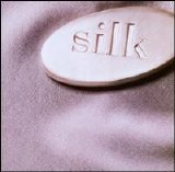Silk - Silk