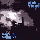 Pink Floyd - Hogs In Smog '75