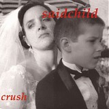 Saidchild - Crush