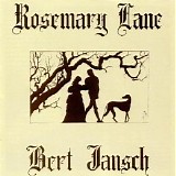 Jansch, Bert - Rosemary Lane