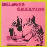 Bulbous Creation - You Won't Remember Dying