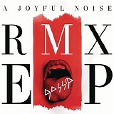 Gossip - A Joyful Noise RMX EP