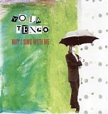 Yo La Tengo - May I Sing with Me