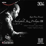 Kent Poon Presents - Audiophile Jazz Prologue III