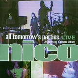 Nico - All Tomorrow's Parties - Live