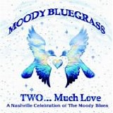 Various artists - Moody Bluegrass Two...Much Love