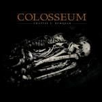 Colosseum - Chapter 2: Numquam