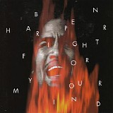 Harper, Ben - Fight for Your Mind