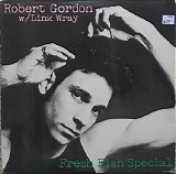 Robert Gordon & Link Wray - Fresh Fish Special