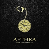 Aethra - Time And Eternity