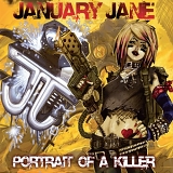 January Jane - Portrait Of A Killer