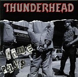 Thunderhead - Crime Pays