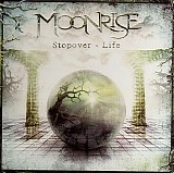 Moonrise - Stopover - Life