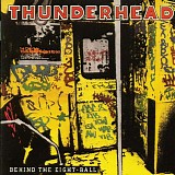 Thunderhead - Behind The Eight Ball