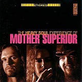 Mother Superior - The Heavy Soul Experience Of Mother Superior