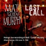 Matt "Guitar" Murphy - Last Call