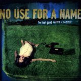 No Use For A Name - The Feel Good Record Of The Year