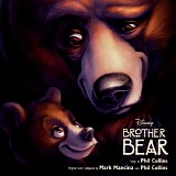 Phil Collins & Mark Mancina - Brother Bear