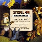 Steve Ashley - Stroll On - Revisited