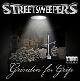 STREET SWEEPERS - GRINDIN FOR GRIP