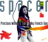 Precious Wilson & The Funky French Guy - Spacer