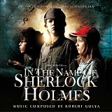 Robert Gulya - In The Name of Sherlock Holmes