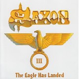 Saxon - The Eagle Has Landed III