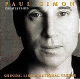 Paul Simon - Greatest Hits - Shining Like A National Guitar