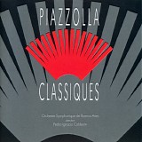 Orchestre Symphonique De Buenos Aires / Pedro Ignacio CalderÃ³n - Piazzolla Classiques