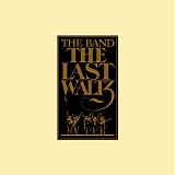 The Band - The Last Waltz