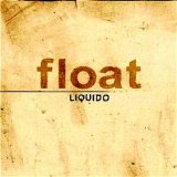 Liquido - Float