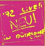 Neu! - Neu! '72 Live in Dusseldorf