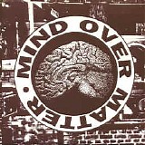 Mind Over Matter - Mind Over Matter