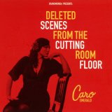 Caro Emerald - Deleted Scenes From The Cutting Room Floor