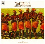 Taj Mahal - Music Keeps Me Together