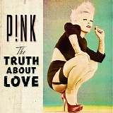 Pink - The Truth About Love