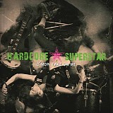 Hardcore Superstar - C'mon Take On Me