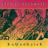 Ryuichi Sakamoto - Soundbytes