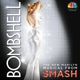 SMASH - Bombshell:  The New Marilyn Musical From SMASH