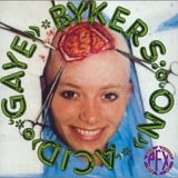 Gaye Bykers On Acid - Gboa