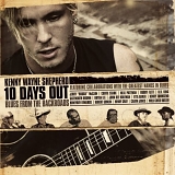 Kenny Wayne Shepherd - 10 Days Out (Blues from the Backroads) Disc 1