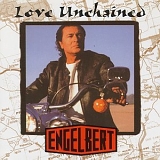 Engelbert Humperdinck - Love Unchained