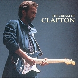 Eric Clapton - The Cream Of Clapton