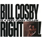 Bill Cosby - Bill Cosby Is a Very Funny Fellow Right!