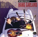 Hank Garland - Move! The Guitar Artistry Of Hank Garland