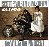 Scott Paulsen & Jim Krenn - The Wild and the Innocent