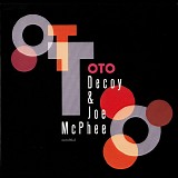 Decoy & Joe McPhee - OTO