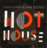 Chick Corea & Gary Burton - Hot House