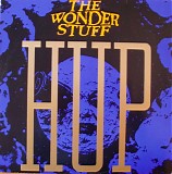 Wonder Stuff, The - Hup