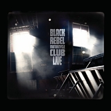 Black Rebel Motorcycle Club - Live